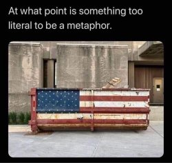 Murica dumpster Too literal Meme Template