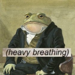 Gentleman frog heavy breathing Meme Template