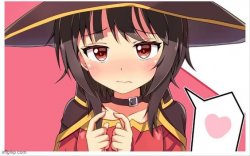 Megumin Loves You Meme Template