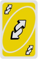 uno reverse card yellow Meme Template