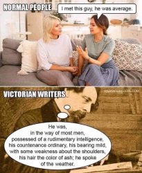 Normal people vs. Victorian writers Meme Template
