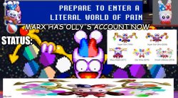 MARX HAS OLLY'S ACCOUNT NOW Meme Template
