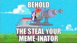 Stole your meme Meme Template