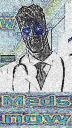 Meds now Meme Template