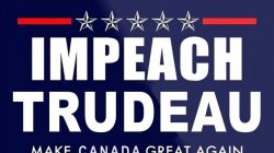 Impeach Trudeau Make Canada Great Again Meme Template
