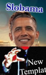 Slobama new templates Meme Template