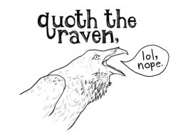 Quoth the raven Meme Template