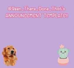 My Announcement Template!! Meme Template