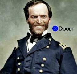 General Sherman X Doubt Meme Template