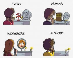 Every Human Worships A God Meme Template