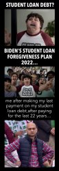 Student Loan Foregiveness Plan Meme Meme Template