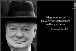 Winston Churchill Once Said Meme Template