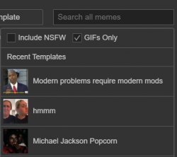 Search all memes by gifs only Meme Template