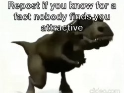repost if no one finds you attractive Meme Template