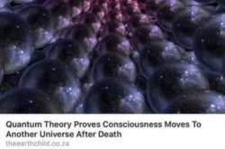 Quantum Theory Proves Consciousness Moves To Another Universe Meme Template