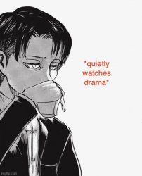 quietly watches drama Meme Template