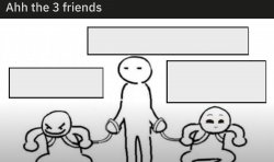 Ahhh the 3 friends Meme Template