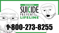 Suicide hotline Meme Template