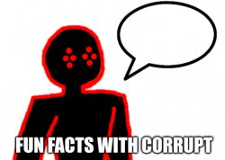 Fun Facts with Corrupt Meme Template