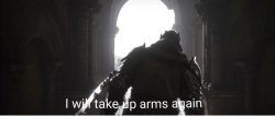 I will take up arms again Meme Template