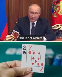 Putin this is not a bluff Meme Template