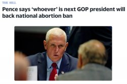 Pence supports national abortion ban Meme Template