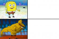Weak vs Strong Spongebob Meme Template