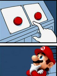 Mario Button Decision Meme Template