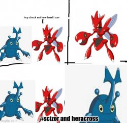 Hey check out how hard i can *** scizor and heracross Meme Template