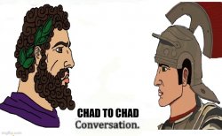 Chad to chad conversation Meme Template