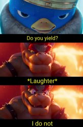 Do you yield? Meme Template