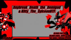 Daybreak_Death_the_Demigod & Kitty_The_SylceonHTF's blood god th Meme Template