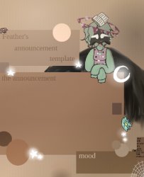 feather's announcement template Meme Template