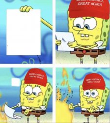 SPONGEBOB MAGA AND BURN THE BAD NEWS Meme Template