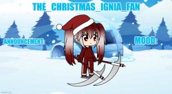 The_christmas_ignia_fan announcement page Meme Template