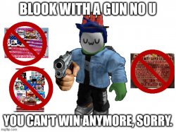 Blook With a Gun No U(Updated) Meme Template