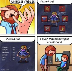 Maxed out Meme Template
