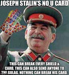 Joseph Stalin’s No U Card Meme Template
