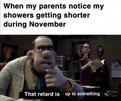 That retard is up to something Meme Template