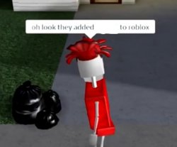 oh look they added x to roblox Meme Template