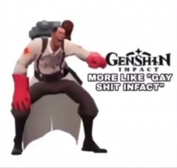 More like gayshit infact Meme Template