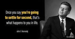 JFK quote settling for second Meme Template
