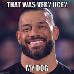 Roman Reigns "Very Usey" Meme Template