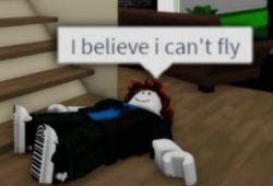 I believe I can't fly Meme Template