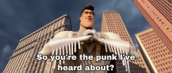 So you're the punk I've heard about? Meme Template