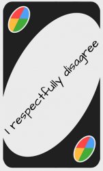 I respectfully disagree card Meme Template