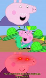 Grandpa Pig Not All Sins are Forgivable Meme Template