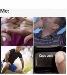 caps lock Meme Template