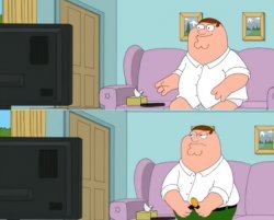 Peter Griffin gives up on watching Meme Template