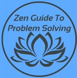 Zen Guide To Problem Solving Meme Template